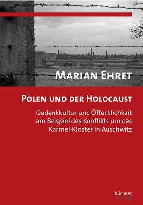 Polen und der Holocaust von Ehret,  Marian