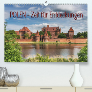 Polen – Zeit für Entdeckungen (Premium, hochwertiger DIN A2 Wandkalender 2023, Kunstdruck in Hochglanz) von Kirsch,  Gunter