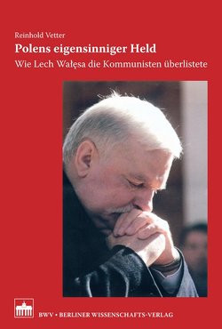 Polens eigensinniger Held von Vetter,  Reinhold