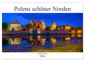 Polens schöner Norden (Wandkalender 2024 DIN A2 quer), CALVENDO Monatskalender von Scholz,  Frauke