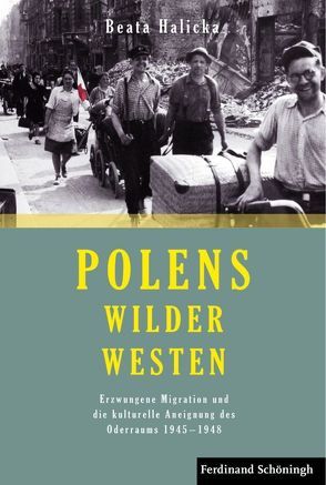 Polens Wilder Westen von Halicka,  Beata
