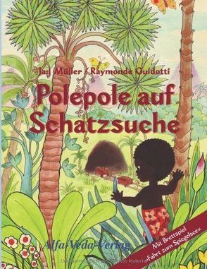 Polepole auf Schatzsuche von Guidotti,  Raymonde, Müller,  Jan