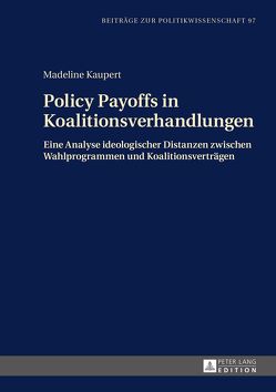 Policy Payoffs in Koalitionsverhandlungen von Kaupert,  Madeline