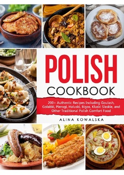Polish Cookbook von Kowalska,  Alina