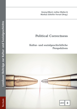 Political Correctness von Albert,  Georg, Bluhm,  Lothar, Schiefer Ferrari,  Markus
