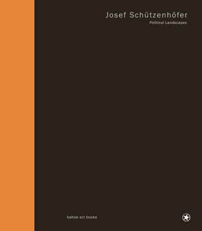 Political Landscapes von Famler,  Walter, Schützenhöfer,  Josef