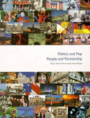 Politics and Pop. People and Partnership von Bechdolf,  Ute, Gögler,  Max, Pyka,  Christiane, Setzler,  Wilfried, Weber,  Alfred