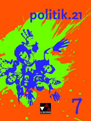 politik.21 / politik.21 Band 1 von Beygo,  Sinan, Bonacker,  Simone, Castner,  Jan, Hecht,  Dörthe, Oppenländer,  Ulla, Schlichting,  Julia K.