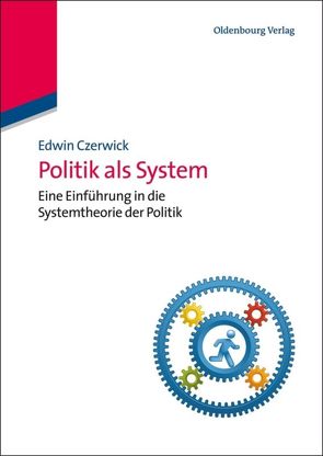 Politik als System von Czerwick,  Edwin