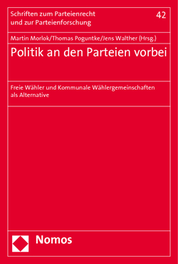 Politik an den Parteien vorbei von Morlok,  Martin, Poguntke,  Thomas, Walther,  Jens