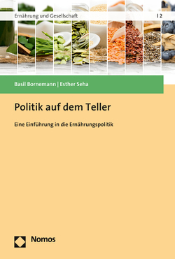 Politik auf dem Teller von Bornemann,  Basil, Seha,  Esther