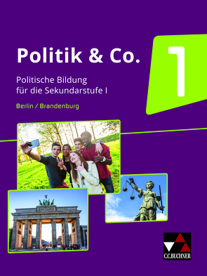 Politik & Co. – Berlin/Brandenburg / Politik & Co. Berlin/Brandenburg 1 von Beygo,  Sinan, Castner,  Jan, Hecht,  Dörthe, Kalpakidis,  Dimitrios, Kludt,  Steffen, Oppenländer,  Ulla, Reiter-Mayer,  Petra