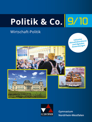 Politik & Co. – Nordrhein-Westfalen – G9 / Politik & Co. NRW 9/10 – G9 von Dieckmann,  Eva, Kißling,  Magdalena, Labusch,  Alexandra, Lindner,  Nora, Mertens,  Julia, Rohde,  Marius