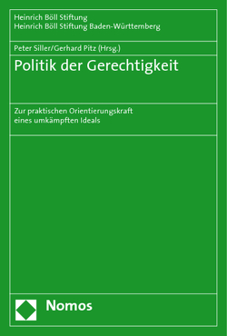 Politik der Gerechtigkeit von Pitz,  Gerhard, Siller,  Peter