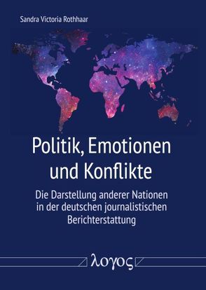 Politik, Emotionen und Konflikte von Rothhaar,  Sandra Victoria