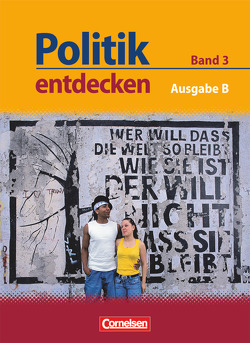 Politik entdecken – Ausgabe B: Sekundarstufe I – Nordrhein-Westfalen – Band 3