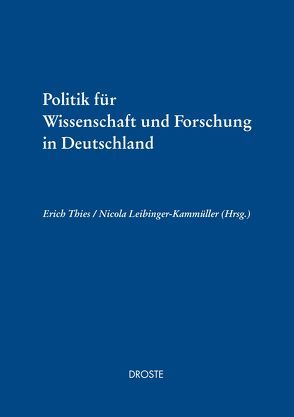 Politik für Wissenschaft und Forschung in Deutschland von Leibinger-Kammüller,  Nicola, Thies,  Erich