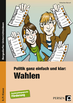 Politik ganz einfach und klar: Wahlen von Barsch,  Sebastian