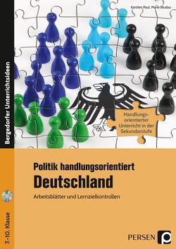 Politik handlungsorientiert: Deutschland von Bludau,  Marie, Paul,  Karsten