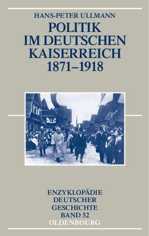 Politik im deutschen Kaiserreich 1871-1918 von Ullmann,  Hans-Peter