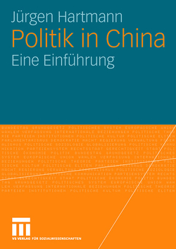 Politik in China von Hartmann,  Jürgen