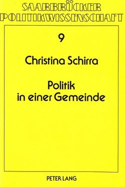 Politik in einer Gemeinde von Schirra,  Christina