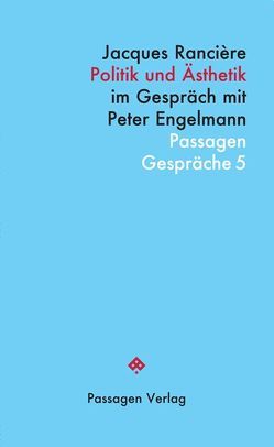 Politik und Ästhetik von Engelmann,  Peter, Engels,  Gwendolin, Rancière,  Jacques