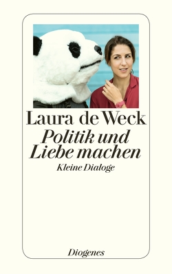 Politik und Liebe machen von Weck,  Laura de