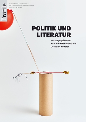 Politik und Literatur von Manojlovic,  Katharina, Mitterer,  Cornelius
