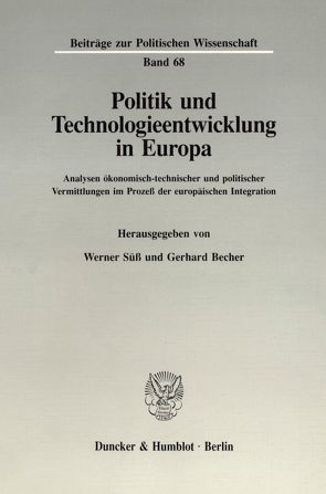 Politik und Technologieentwicklung in Europa. von Becher,  Gerhard, Süss,  Werner