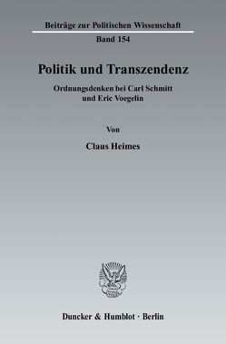 Politik und Transzendenz. von Heimes,  Claus