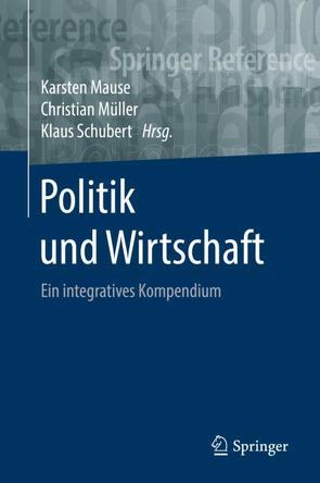 Politik und Wirtschaft von Mause,  Karsten, Müller,  Christian, Schubert,  Klaus