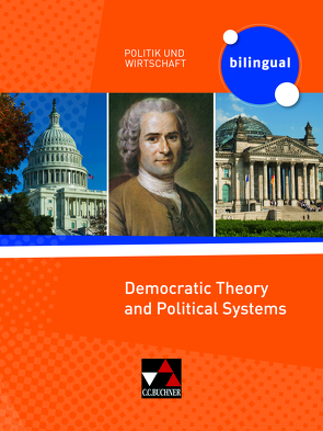 Politik und Wirtschaft – bilingual / Democratic Theory and Political Systems von Benzmann,  Amy, Fischer,  Patrick