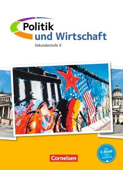 Politik und Wirtschaft – Oberstufe – Gesamtband von Haarmann,  Moritz Peter, Jöckel,  Peter, Lange,  Dirk, Thorweger,  Jan Eike, Weiden,  Helen