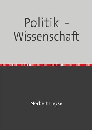 Politik – Wissenschaft von Heyse,  Norbert