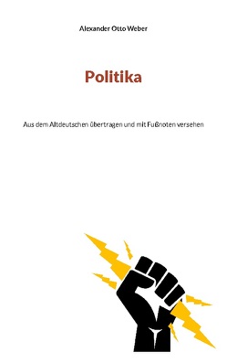 Politika von Schulze,  Steffen, Weber,  Alexander Otto