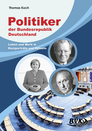 Politiker der Bundesrepublik Deutschland von Koch,  Thomas