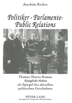 Politiker – Parlamente – Public Relations von Rickes,  Joachim