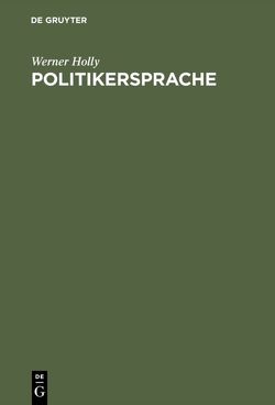 Politikersprache von Holly,  Werner