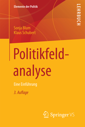 Politikfeldanalyse von Blum,  Sonja, Schubert,  Klaus