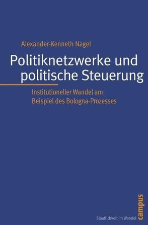 Politiknetzwerke und politische Steuerung von Nagel,  Alexander-Kenneth