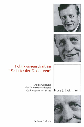 Politikwissenschaft im „Zeitalter der Diktaturen“ von Lietzmann,  Hans J.