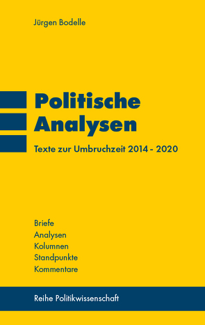 Politische Analysen von Bodelle,  Jürgen