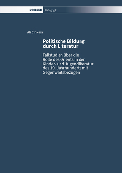 Politische Bildung durch Literatur von Cinkaya,  Ali