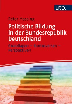 Politische Bildung in der Bundesrepublik Deutschland von Massing,  Peter