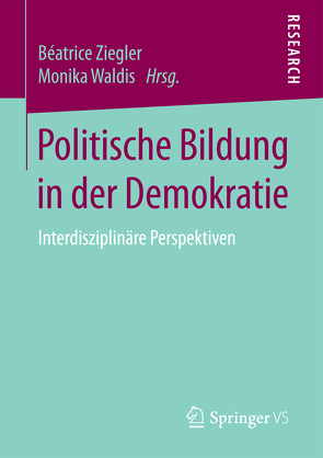 Politische Bildung in der Demokratie von Waldis,  Monika, Ziegler,  Béatrice