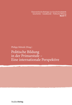 Politische Bildung in der Primarstufe – Eine internationale Perspektive von Mittnik,  Philipp