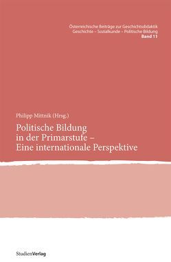 Politische Bildung in der Primarstufe – Eine internationale Perspektive von Mittnik,  Philipp