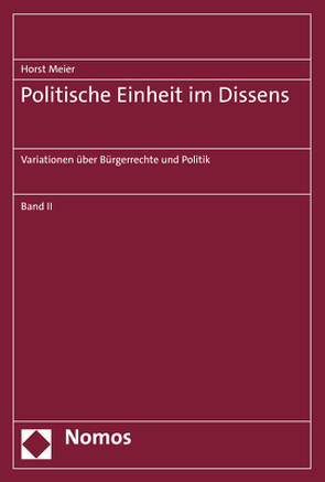 Politische Einheit im Dissens von Meier,  Horst