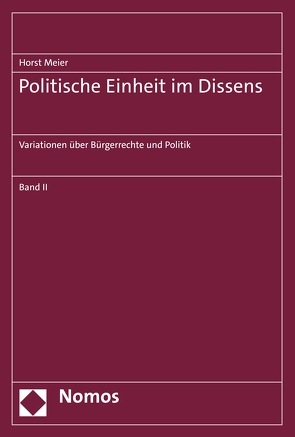 Politische Einheit im Dissens von Meier,  Horst